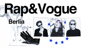 Rap & Vogue in Berlin