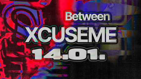between x XCUSEME