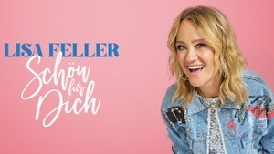 Lisa Feller – „Schön für dich!“