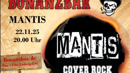 Mantis Coverrock in der Bonanzbar
