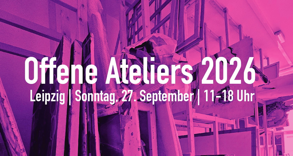 25. Offene Ateliers Leipzig