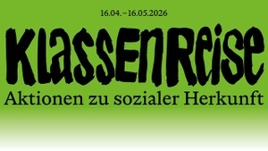 Klassenreise. Aktionen zu sozialer Herkunft
