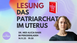 Das Patriarchat im Uterus- Lesung mit Alicia Baier