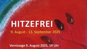 Vernissage "Hitzefrei"