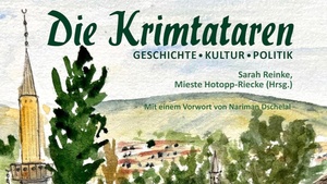 »Die Krimtataren. Geschichte – Kultur – Politik« (Ukrainian Voices). Buchvorstellung von und mit Sarah Reinke