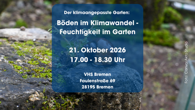 Der klimaangepasste Garten: Böden im Klimawandel - Feuchtigkeit im Garten