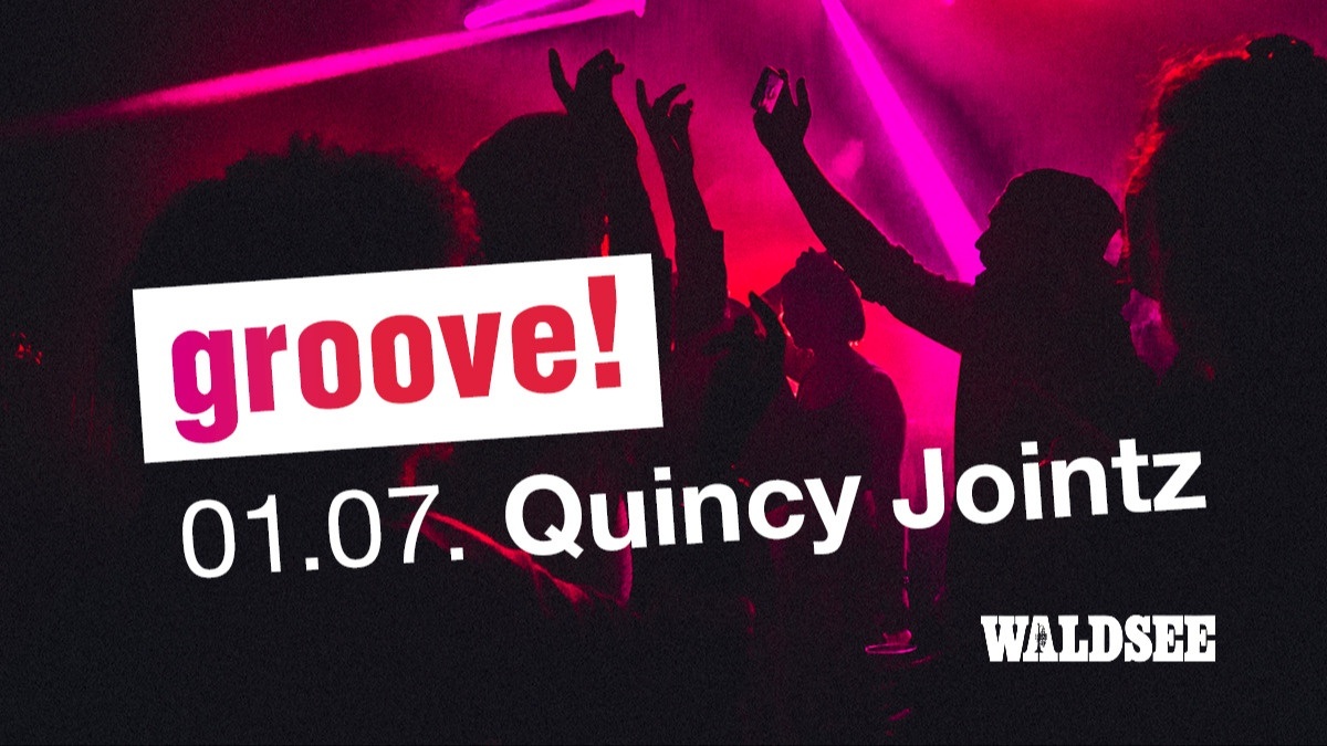 groove! mit Quincy Jointz