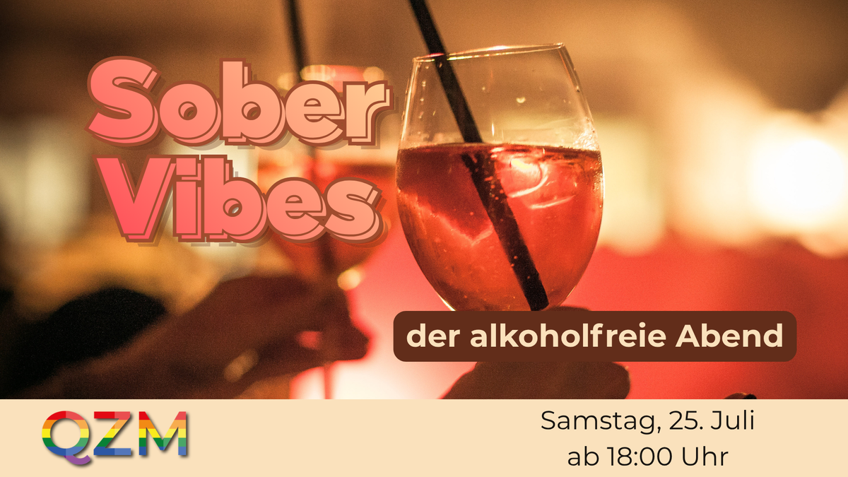 Sober Vibes - der alkoholfreie Abend im QZM