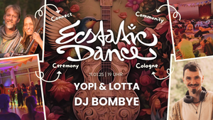 Ecstatic Dance Cologne | Yopi & Lotta. DJ Bombye.