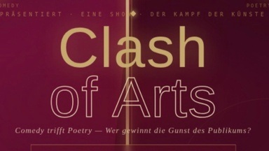 Clash of Arts - Comedy trifft Poetry