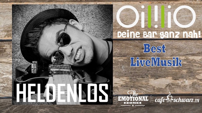 Best Oililio Live mit HELDENLOS