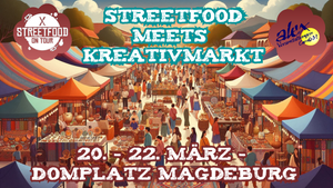 StreetFood meets Kreativmarkt auf dem Domplatz in Magdeburg