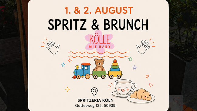 Spritz & Brunch x Kölle mit Baby
