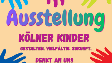 Vernissage "Kölner Kinder gestalten. Vielfältig. Zukunft."