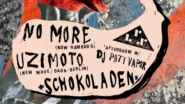 NO MORE (post-punk wave pop, kiel) + Uzimoto (lofi synth dada-pop, bln)