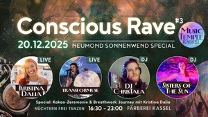 Conscious Rave #3 Neumond Sonnenwend Special