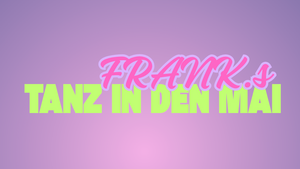 Tanz in den Mai - FRANK.s Afterwork