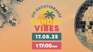 DIE DACHTERRASSE - Sunday Vibes