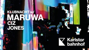 Klubnacht w/ Maruwa