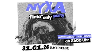 NYXA - FLINTA* ONLY!
