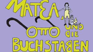 Matea, Otto und die Buchstaben