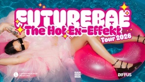 futurebae • "The Hot Ex-Effekt" Tour 2026