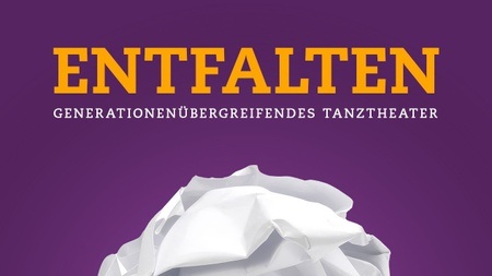 entfalten - generationenübergreifendes Tanztheater