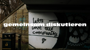 gemeinsam diskutieren: Was ist Gemeinschaft?