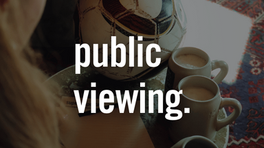 PUBLIC VIEWING