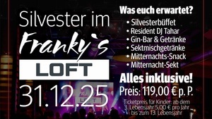 Silvester im Franky´s LOFT