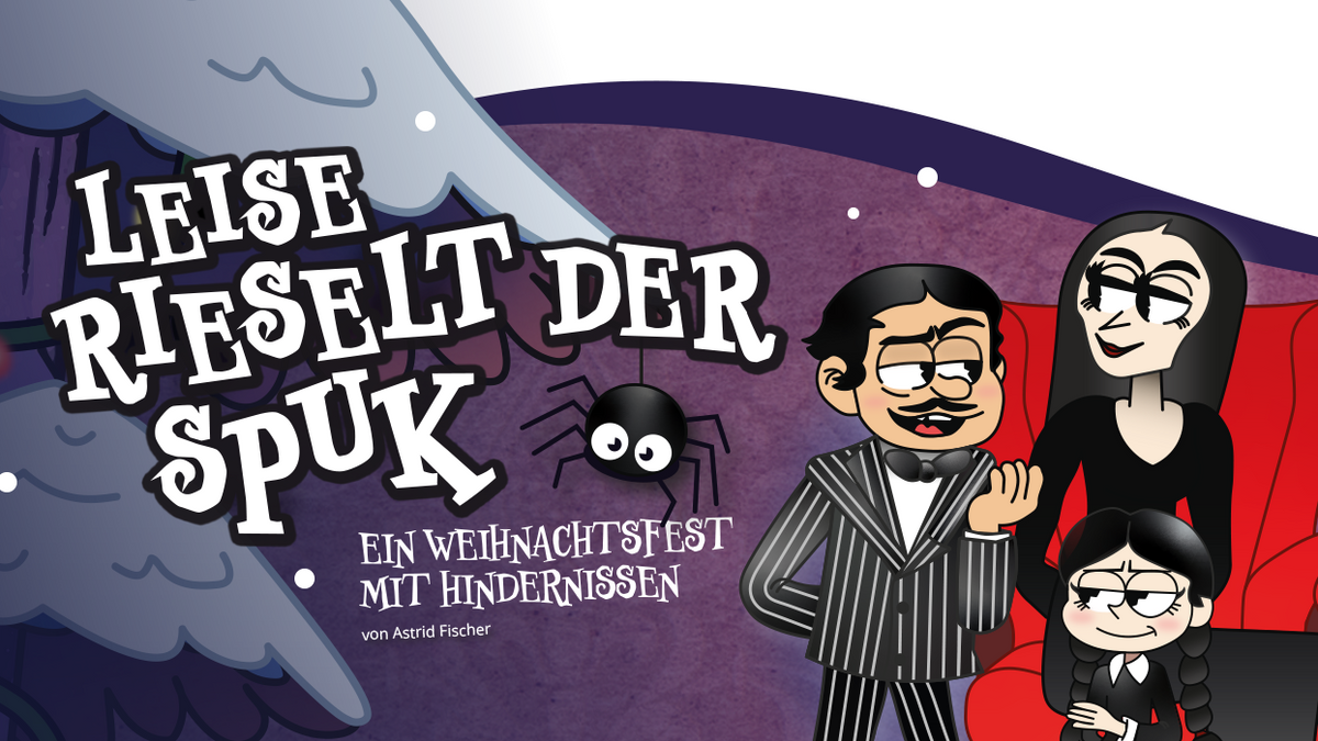 Leise rieselt der Spuk – Ein Weihnachtsfest mit Hindernissen