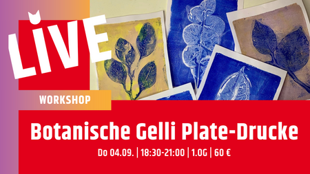 Workshop: Botanische Gelli Plate-Drucke