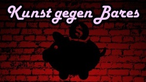 Kunst gegen Bares