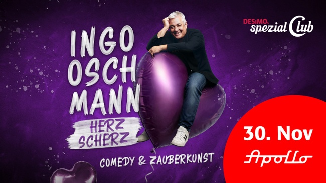 Ingo Oschmann • HerzScherz • Comedy und Zauberkunst live in DESiMOs spezial Club im Apollo