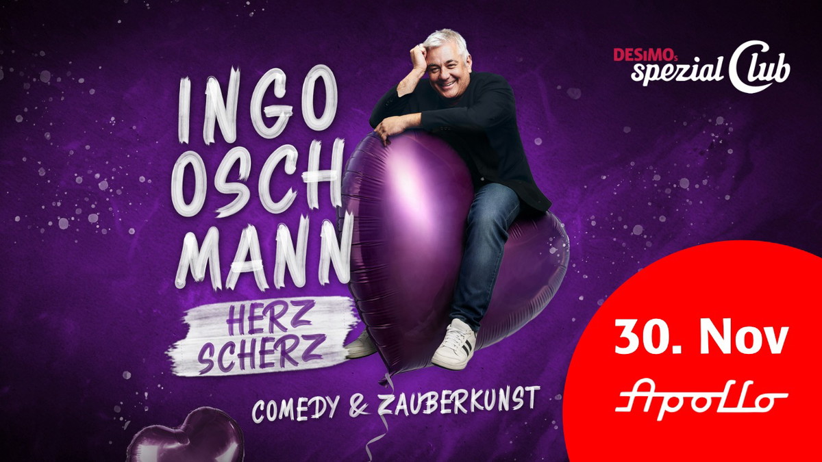 Ingo Oschmann • HerzScherz • Comedy und Zauberkunst live in DESiMOs spezial Club im Apollo