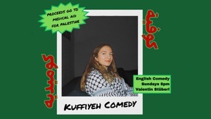 Kuffiyeh Comedy - English comedy fundraiser