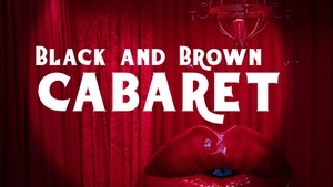 BLACK & BROWN CABARET - Step Into a World of Color and Culture