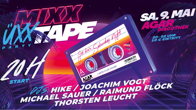 MIXXTAPE / Die ÜXX Party