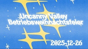 Uncanny Valley Betriebsweihnachtsfeier