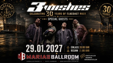 3Wishes - Celebrating 30 Years of Elbcoast Rock // Plus Special Guests