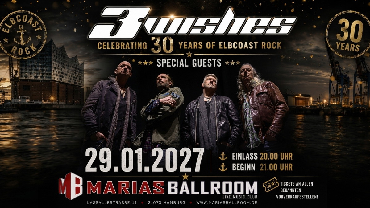 Titelbild der Veranstaltung 3Wishes - Celebrating 30 Years of Elbcoast Rock // Plus Special Guests