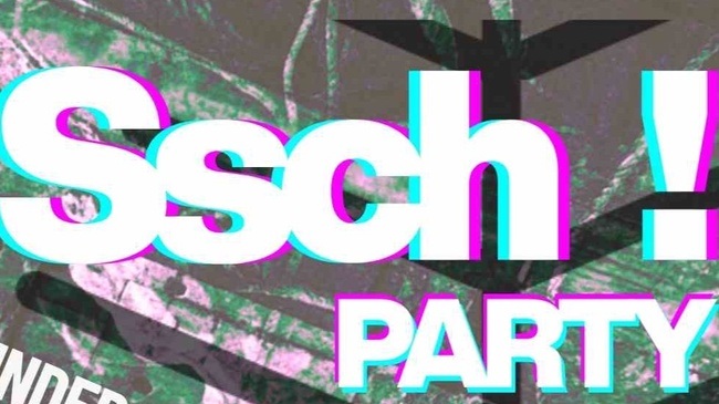 Ssch !  Party