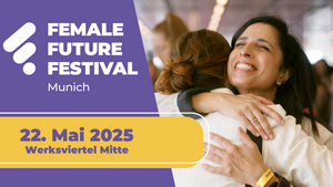 Female Future Festival Munich 2025