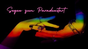 Pride Blessings - Segnung zum CSD Paraden Start