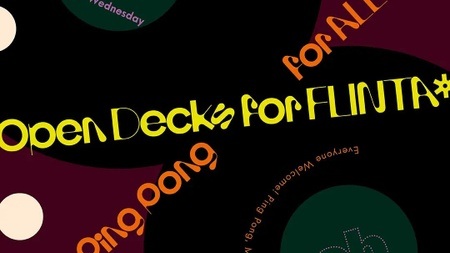OPEN DECKS 4 FLINTA* - PING PONG 4 ALL