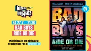 BAD BOYS: RIDE OR DIE – Kino am Königsplatz