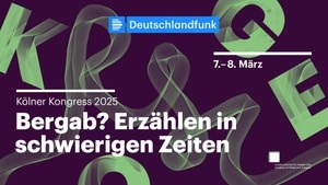 Kölner Kongress 2025 - Bergab? Erzählen in schwierigen Zeiten