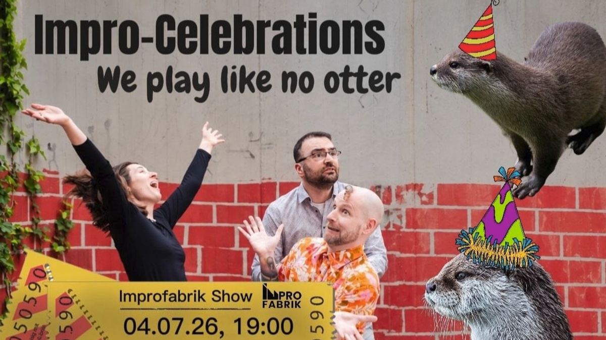Impro-Celebrations – we play like no otter