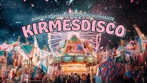 Kirmes Disco mit Pazoo - Batschkapp Frankfurt