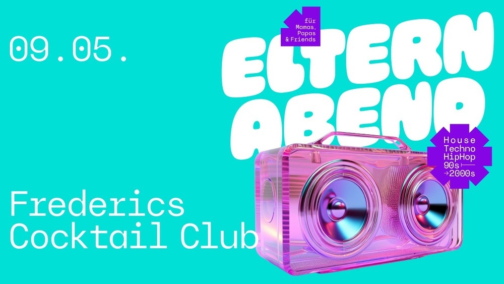 ELTERNABEND Freiburg - Early-Disco-Party für Mamas, Papas & eure Freund:innen